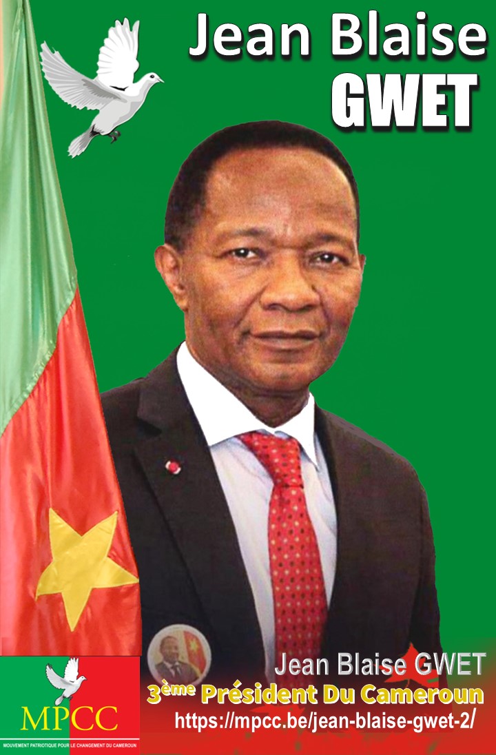 Jean Blaise GWET Le 3ème Président du Cameroun