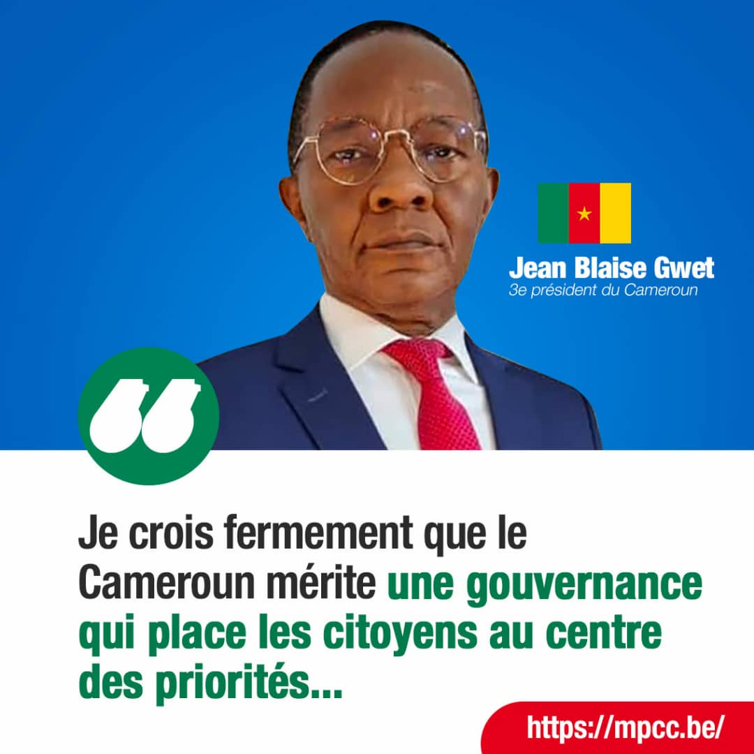 Jean Blaise GWET - Je crois fermement que le Cameroun mérite une Gouv